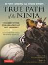 True Path of the Ninja (eBook): The Definitive Translation of the Shoninki